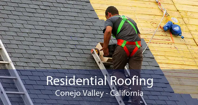 Residential Roofing Conejo Valley - California